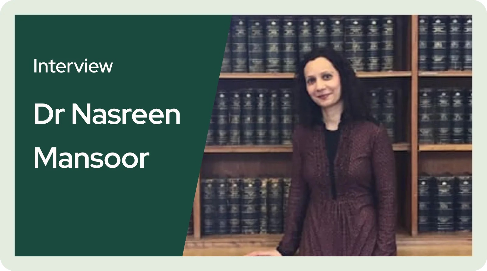 Interview with Dr Nasreen Mansoor.